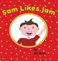 Niki Morris | Sam Likes Jam | Buch | Englisch (2017) | Gebunden | Nicole Morris