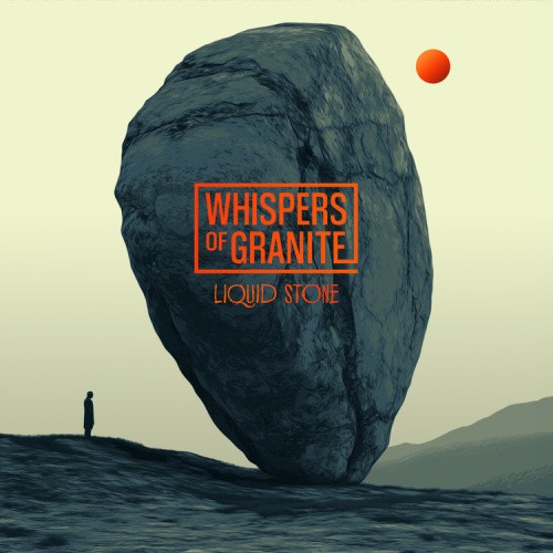 Liquid Stone by Whispers of Granite [VINYL]