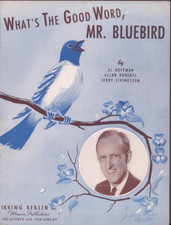 What's the Good Word,Mr.Bluebird Sheet Music Al Hoffman Allan Roberts 1943 VTG