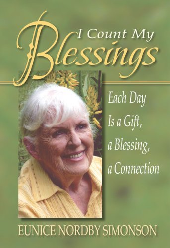 i count my blessings:every day is a gift, a blessing, a by