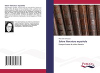 Sobre Literatura EspañOla Ensayos Breves De CríTica Literaria Ciefuegos Buch