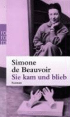 Sie kam und blieb (rororo Taschenbücher) by Simone de Beauvoir