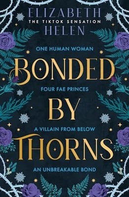 Bonded by Thorns: The viral TikTok sensation: Bo... by Helen, Elizabeth Hardback