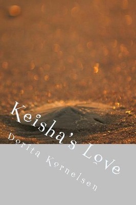 Keisha's Love by Dorita Lynn Kornelsen (English) Paperback Book