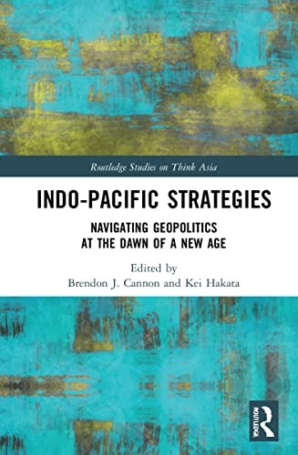 Indo-Pacific Strategies: Navigating Geopolitics, Cannon, Hakata..