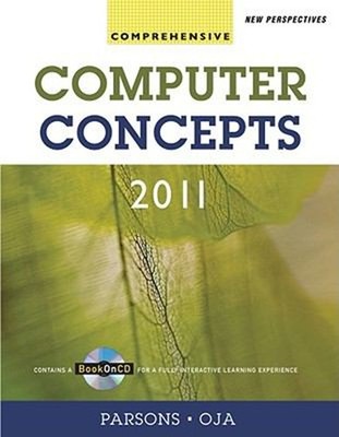 New Perspectives on Computer Concepts 2011 : Comprehensive Paperb