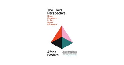 The Third Perspective: Brave Expression in the Age of Intolerance  NEW Hardcover