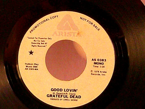 Grateful Dead,Arista 0383,"Good Lovin'"US,7"45,1978 PROMO rock classic, Mint
