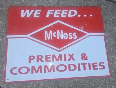 McNESS PRODUCTS Metal Advertising Sign We Feed Mcness Premix & Commodities 