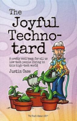 Joyful Techno-Tard by Case, Justin
