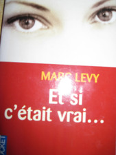 Livre roman Et si c'était vrai de Marc Levy