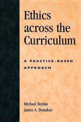 Ethics across the Curriculum - 9780739107690