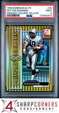 1999 DONRUSS ELITE PRIMARY COLORS YELLOW #35 PEYTON MANNING #/1875 POP 6 PSA 9