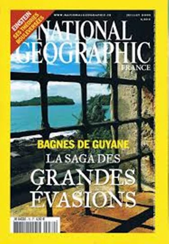 National Geographic - Numéro 70 - Juillet 2005 - Bagnes De Guyane La Saga Des Gr