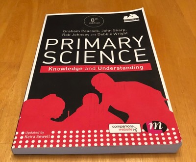 Primary Science: Knowledge and Understanding - VERY GOOD