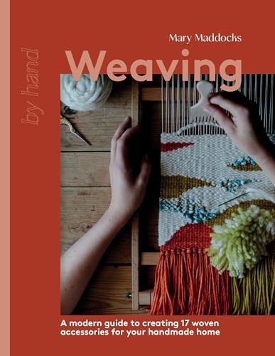 Weaving: A Modern Guide to Creating 17 Woven by Mary Maddocks (HB 2024) - Image 6