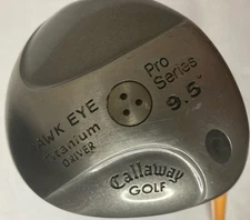 Callaway Hawk Eye Pro Series Driver 9.5 Degrees W/Pro Force ATR65 Graphite Shaft