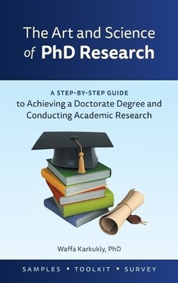 Waffa Karkukly The Art and Science of PhD Research (Gebundene Ausgabe)