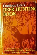 OUTDOOR LIFE'S DEER HUNTING BOOK By Jack O'connor & Ben East - Hardcover *VG+*