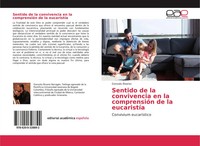 Gonzalo ÁLvarez | Sentido De La Convivencia En La ComprensióN De La EucaristíA