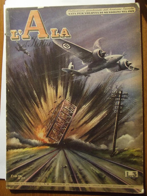 20 QUINDICINALI ZEITSCHRIFTEN ''L'ALA D'ITALIA'' 40ER JAHRE - SIEHE LISTE UND ZUSTAND