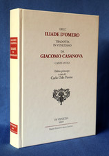 Dell'Iliade d'Omero tradotta in veneziano da Giacomo Casanova. Carlo Odo Pavese.