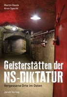 GeisterstäTten Der Ns-Diktatur | Kaule, Martin Specht, Arno | Kartoniert