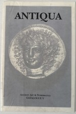 Antiqua Ancient Art & Numismatics Catalogue V Ancient Coins Antiquities Greek