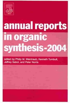 Annual Reports In Organic Synthesis 2004, Paperback by Weintraub, Philip M. (...