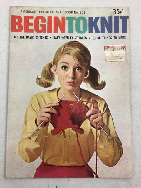 Vintage Begin to Knit Booklet - American Thread Co - Star Book No. 201 Vintage Begin to Knit Booklet - American Thread Co - Star Book No. 201