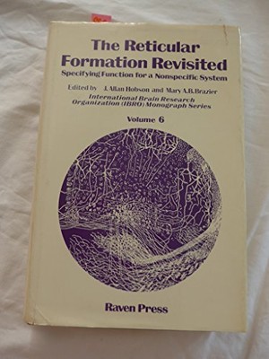 THE RETICULAR FORMATION REVISITED: SPECIFYING FUNCTION FOR - Hardcover EXCELLENT