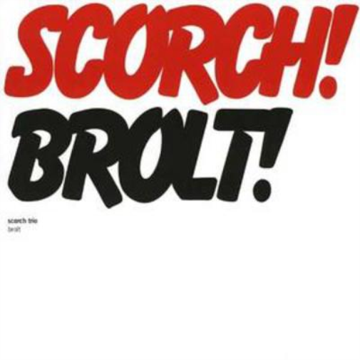 Scorch Trio Brolt (CD) Album