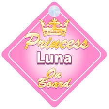 Crown Princess Luna On Board Personalised Baby Girl Car Sign