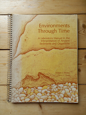 Environments Through Time. Laboratory Manual Robert Anstey, Terry Chase (1974)
