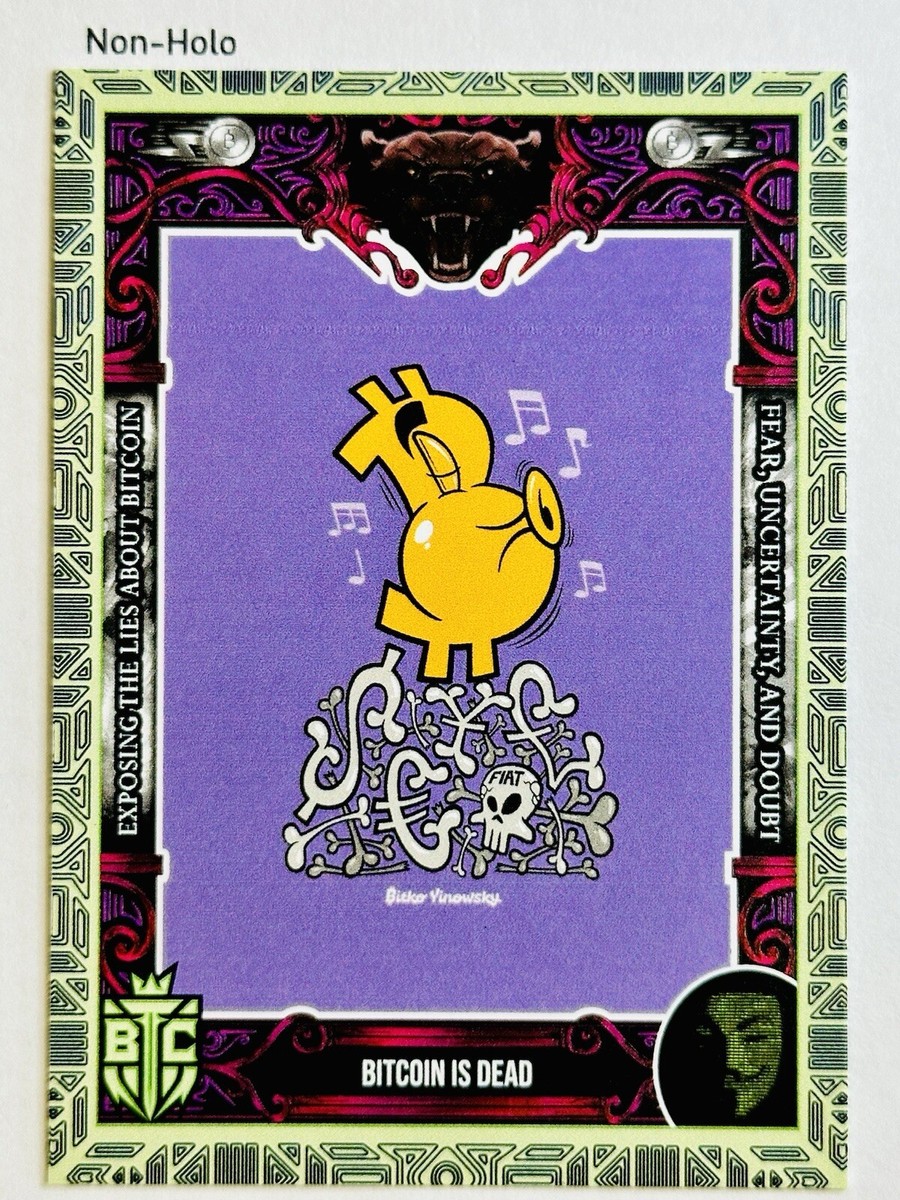 BITCOIN IS DEAD #44 2024 Bitcoin Trading Cards Spirit Satoshi BASE /556