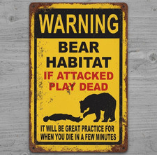 Warning Bear Habitat Humor 8 x 12 Retro Novelty Metal Sign Made In USA