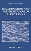 Jan W. Gooch | Emulsification And Polymerization Of Alkyd Resins | Taschenbuch