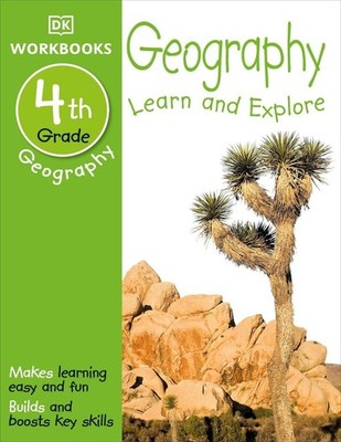DK Workbooks: Geography, Fourth Grade: Learn and Explore by DK (English) Paperba