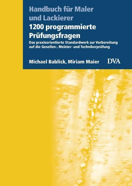 1200 programmierte Prüfungsfragen: Das praxisorientierte Standardwerk zur Vorber - Bablick, Michael und Miriam Maier