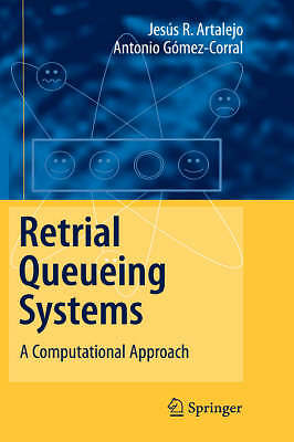 Retrial Queueing Systems: A Computational Approach by Artalejo, J. R., Gómez-Co