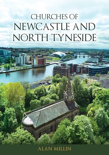 Churches of Newcastle and North Tyneside by Millin Alan (PB 2026) - Image 7