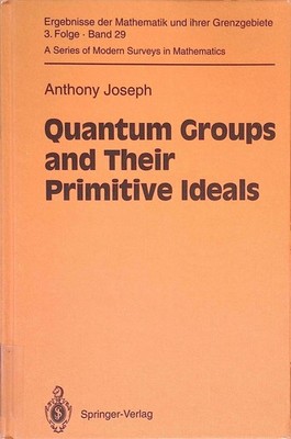 Quantum groups and their primitive ideals. Ergebnisse der Mathematik und ihrer G