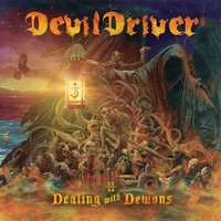 Devildriver: Devildriver: Dealing With Demons Vol. 2 - Napalm ...
