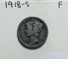 New Listing1918-S San Francisco Mercury Silver Dime . .  Looks F/VG