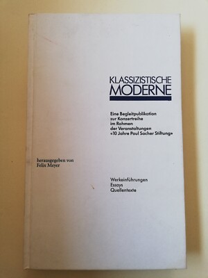 FELIX MEYER BEGLEITPUBLIKATION ZUR KONZERTREIHE 10 JAHRE PAUL SACHER STIFTUNG