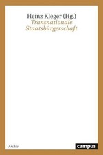 Transnationale Staatsbürgerschaft Heinz Kleger