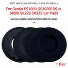 Replacement Ear Pads For Grado PS1000 GS1000I RS1e SR80i SR225 SR325 Headphone