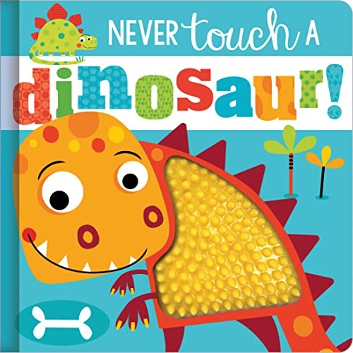 Never Touch a Dinosaur (Touch and Feel) By Rosie Greening,Stuart Lynch - Image 6