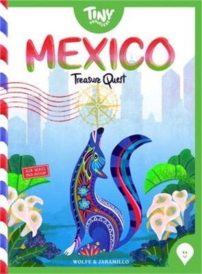 Tiny Travelers Mexico Treasure Quest (Board Book)