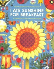 I Ate Sunshine for Breakfast : A Celebration of Plants Around the